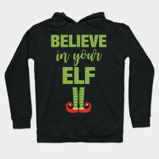 Believe in your elf Hoodie